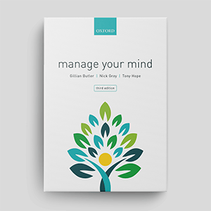Manage Your Mind: The Mental Fitness Guide (Third Edition)