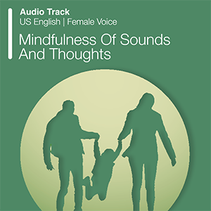 Mindfulness Of Sounds And Thoughts
