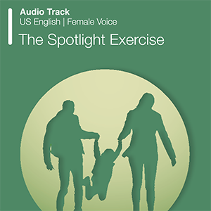 The Spotlight Exercise