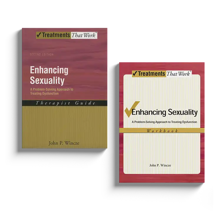 Psychology Tools | Oxford University Press | Treatments That Work™ | Enhancing Sexuality: Therapist Guide