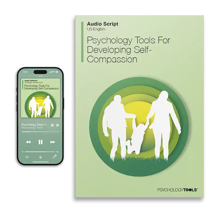 Psychology Tools resource: Psychology Tools For Developing Self-Compassion Audio