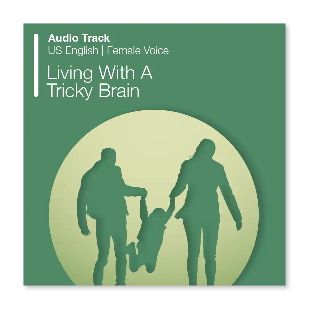 Psychology Tools resource: Living With A Tricky Brain Audio