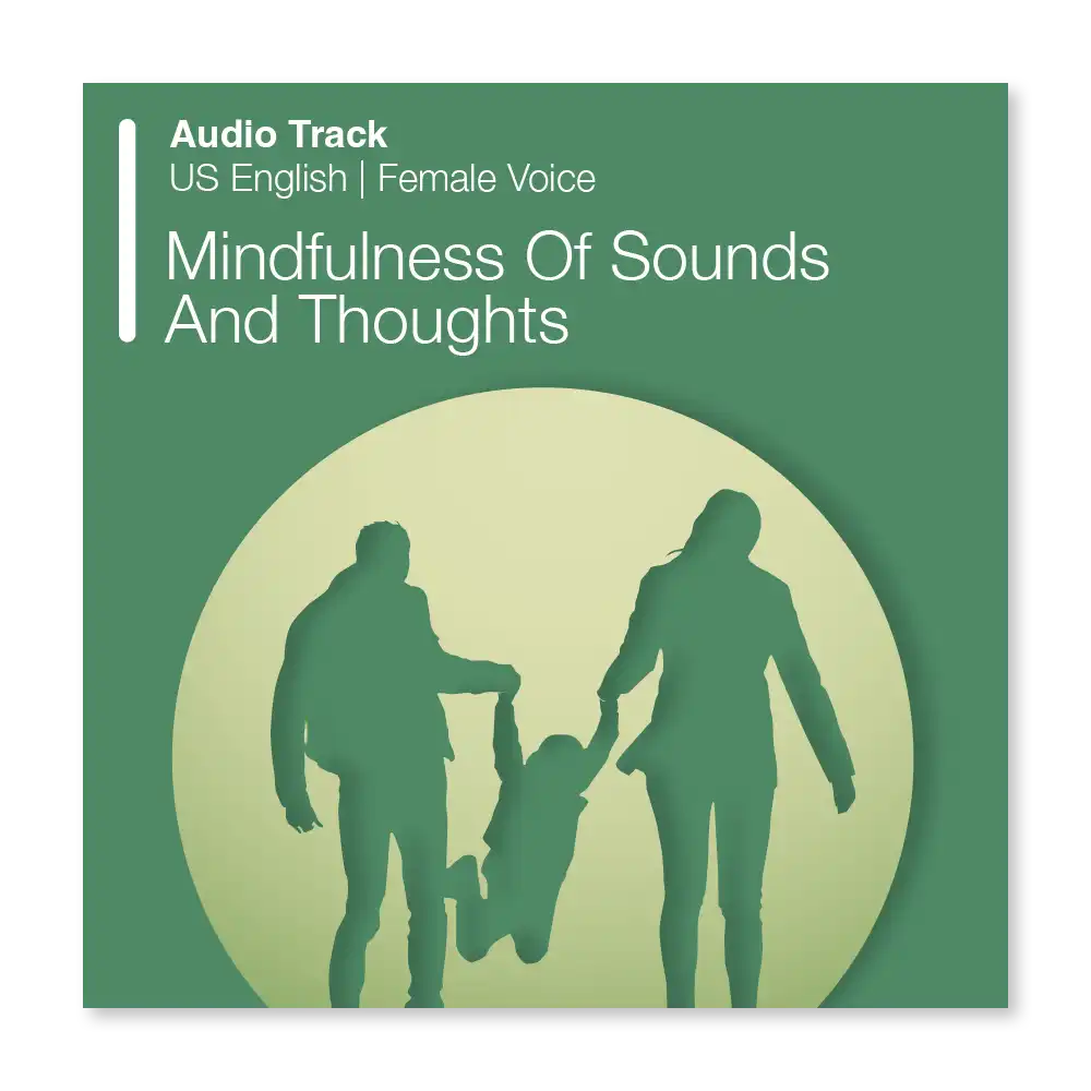 Psychology Tools resource: Mindfulness Of Sounds And Thoughts Audio