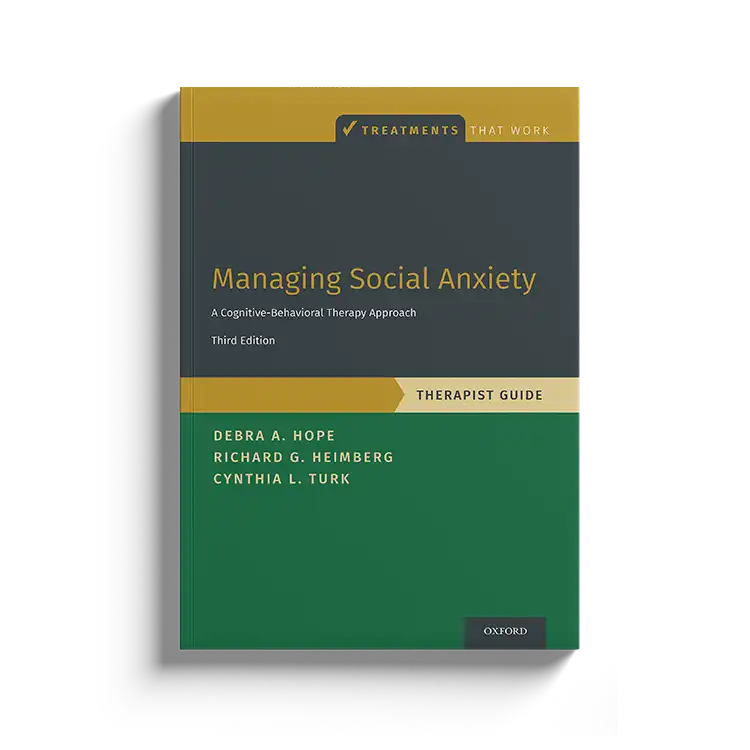 Psychology Tools | Oxford University Press | Treatments That Work™ | Managing Social Anxiety: Therapist Guide