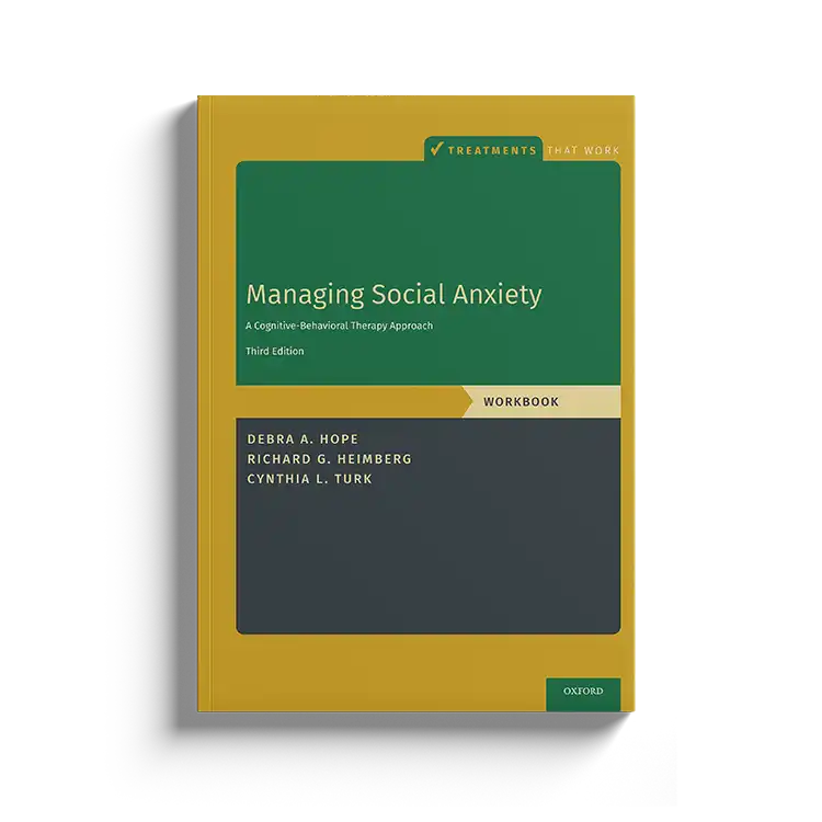 Psychology Tools | Oxford University Press | Treatments That Work™ | Managing Social Anxiety: Workbook