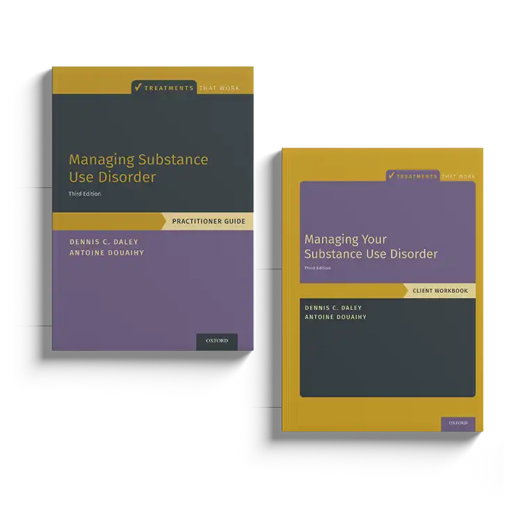 Psychology Tools | Oxford University Press | Treatments That Work™ | Managing Substance Use Disorder: Practitioner Guide