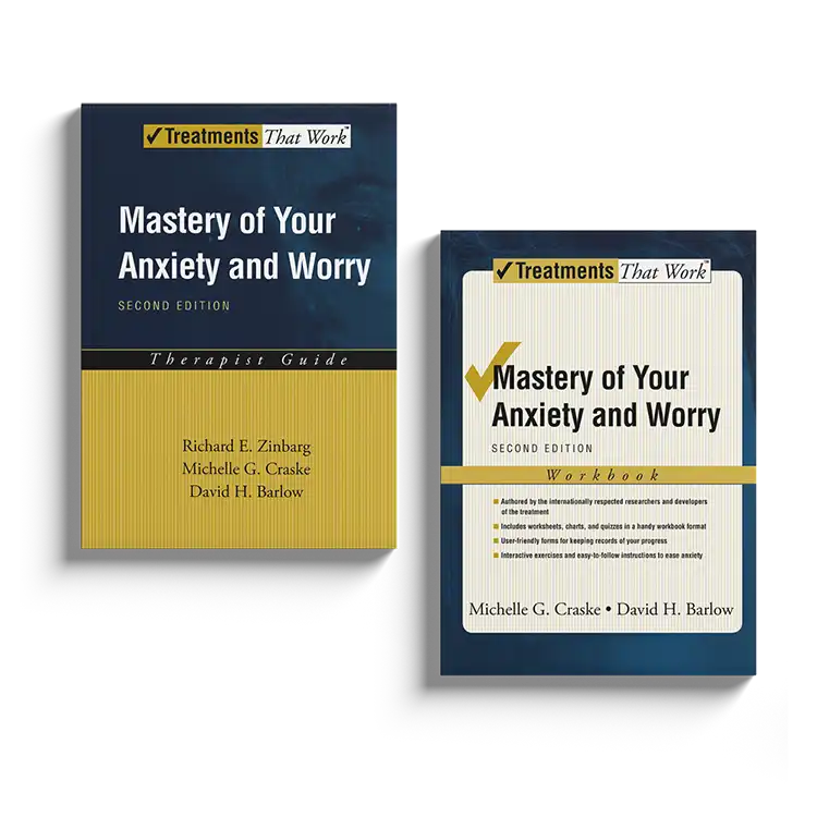 Psychology Tools | Oxford University Press | Treatments That Work™ | Mastery of Your Anxiety And Worry: Workbook