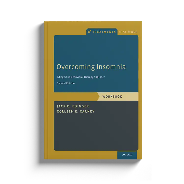 Psychology Tools | Oxford University Press | Treatments That Work™ | Overcoming Insomnia: Workbook