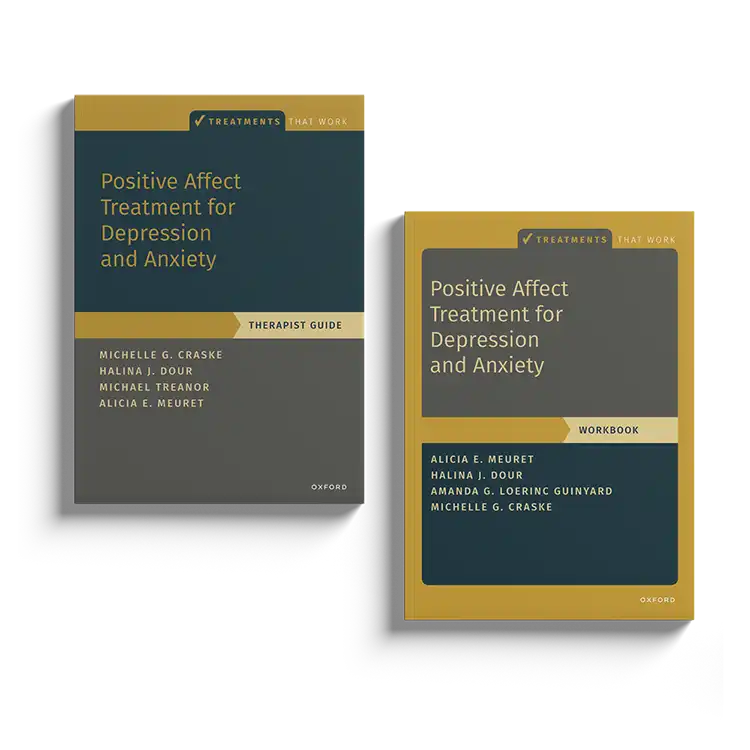Psychology Tools | Oxford University Press | Treatments That Work™ | Positive Affect Treatment For Depression And Anxiety: Workbook