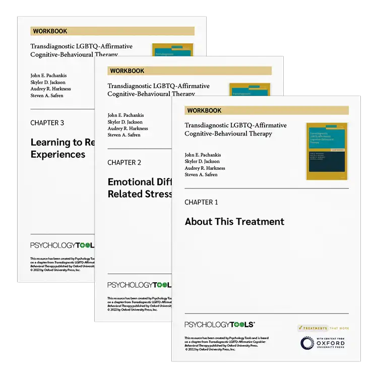 Psychology Tools | Oxford University Press | Treatments That Work™ | Transdiagnostic LGBTQ-Affirmative Cognitive-Behavioral Therapy: Workbook