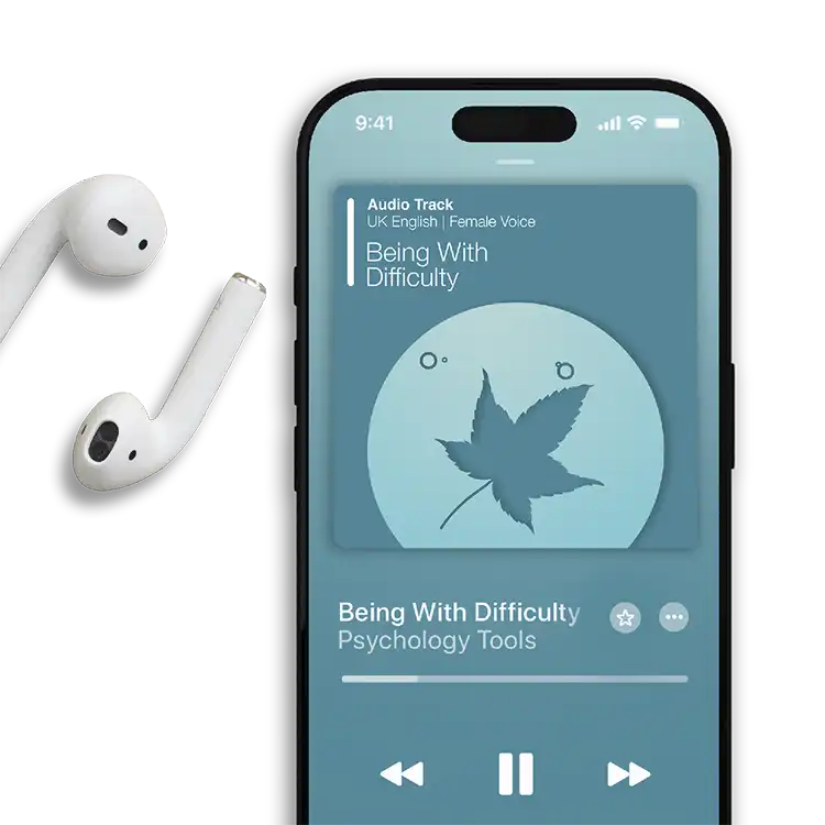 Psychology Tools resource: Being With Difficulty