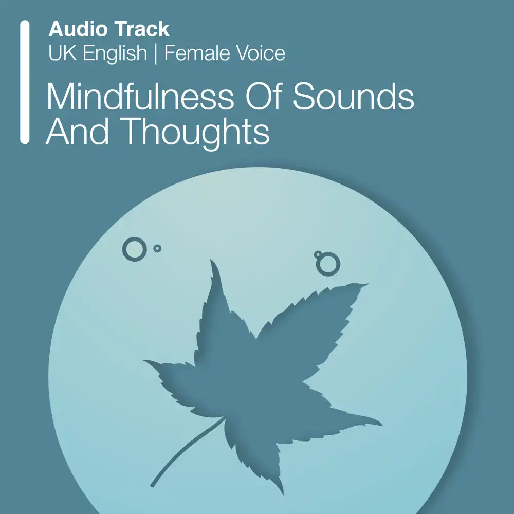 Psychology Tools resource: Mindfulness Of Sounds And Thoughts