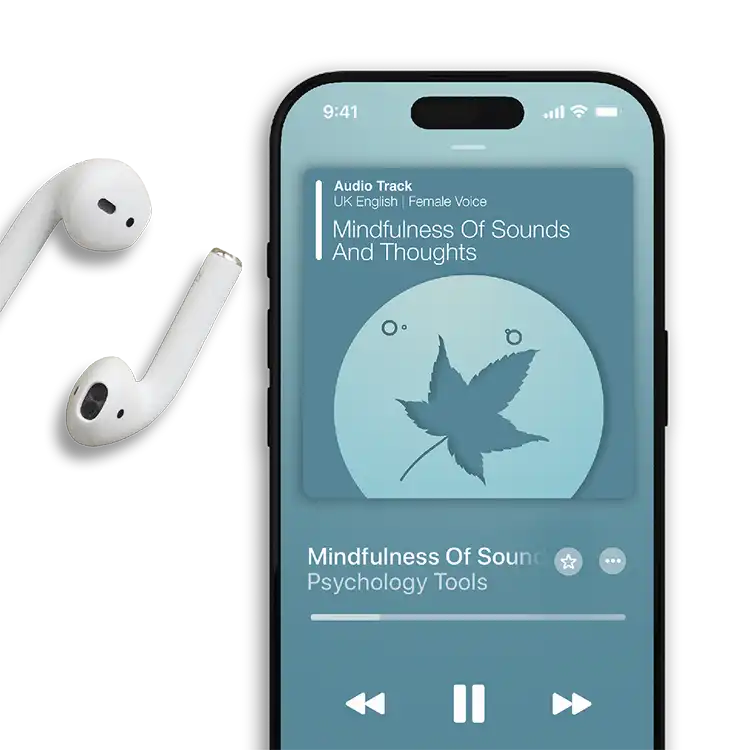 Psychology Tools resource: Mindfulness Of Sounds And Thoughts