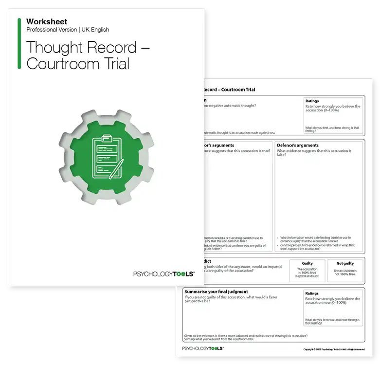 Psychology Tools resource: Thought Record – Courtroom Trial