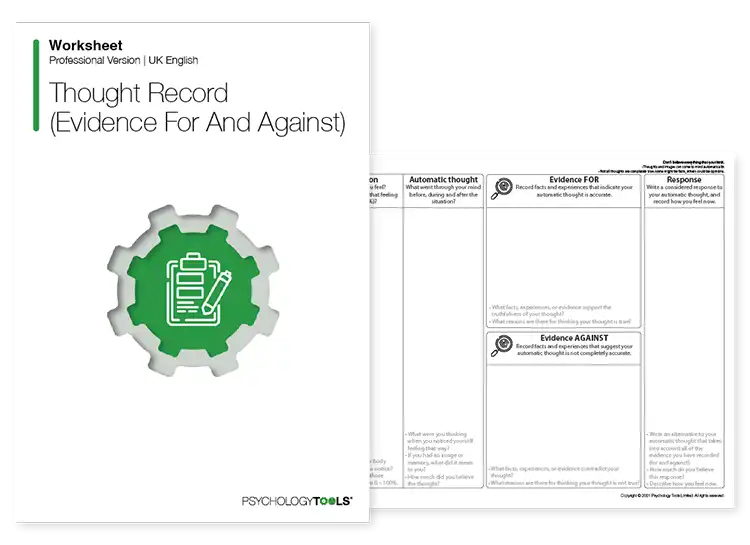 Psychology Tools resource: Thought Record (Evidence For And Against)