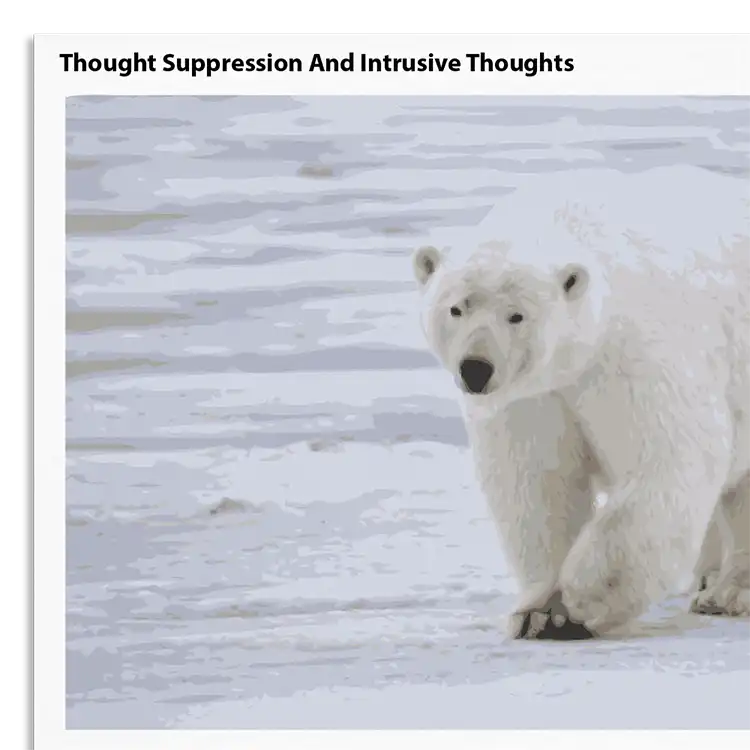 Psychology Tools resource: Thought Suppression And Intrusive Thoughts