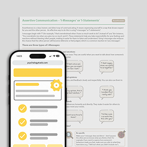 Psychology Tools resource: Assertive Communication – 'I-Messages' Or 'I-Statements'