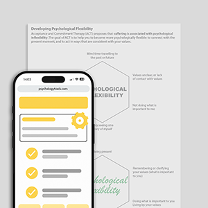 Psychology Tools resource: Developing Psychological Flexibility