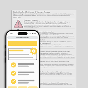 Psychology Tools resource: Maximizing The Effectiveness Of Exposure Therapy