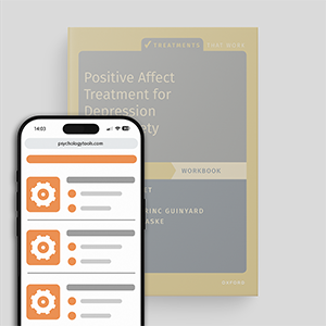 Positive Affect Treatment For Depression And Anxiety: Workbook