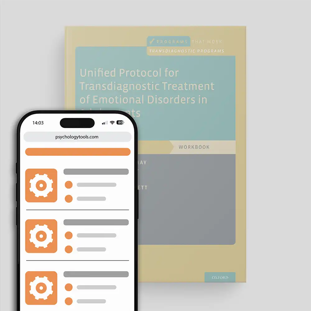 Psychology Tools | Oxford University Press | Treatments That Work™ | Unified Protocol for Transdiagnostic Treatment of Emotional Disorders In Adolescents: Workbook