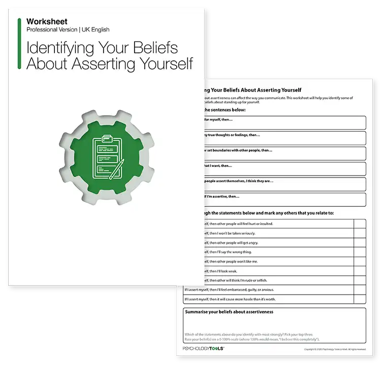 Psychology Tools Resource: Identifying Your Beliefs About Asserting Yourself